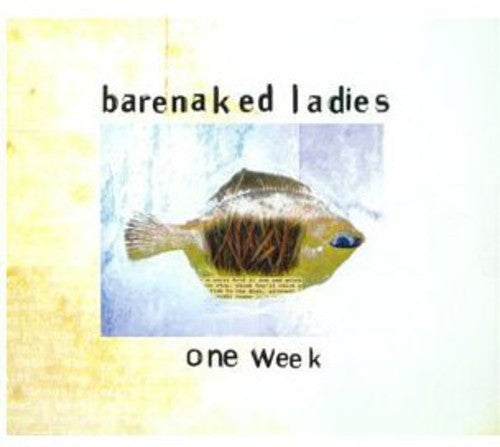 Barenaked Ladies - One Week