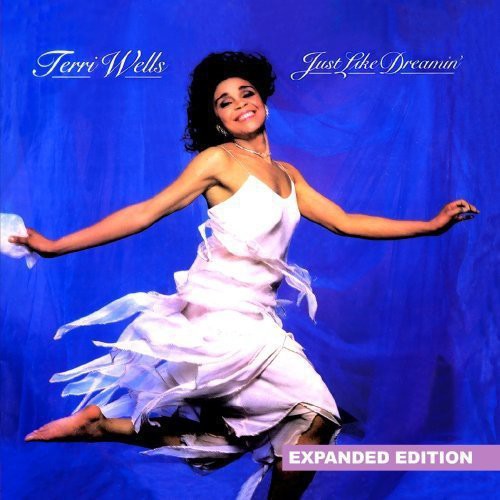 Terri Wells - Just Like Dreamin