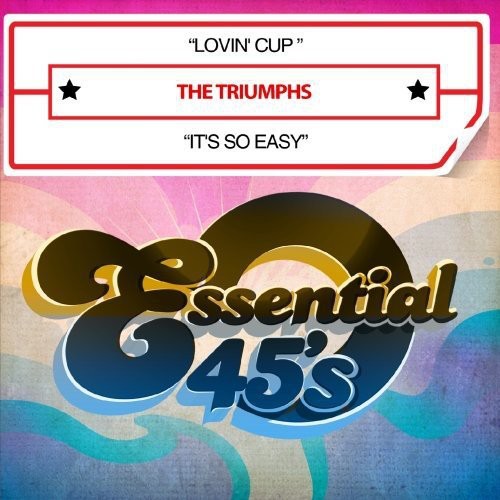 The Triumphs - Lovin Cup / It's So Easy