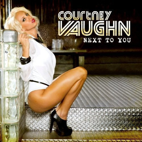 Courtney Vaughn - Next to You