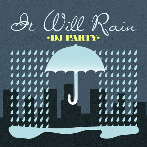 DJ Party - It Will Rain