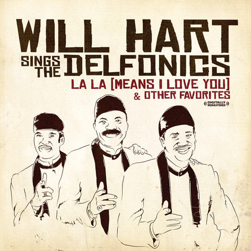 Will Hart Sings the Delfonics - La-La (Means I Love You)