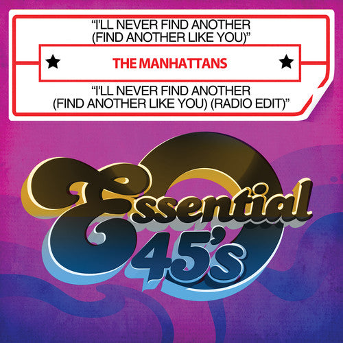 Manhattans - I'll Never Find Another (Find Another Like You)