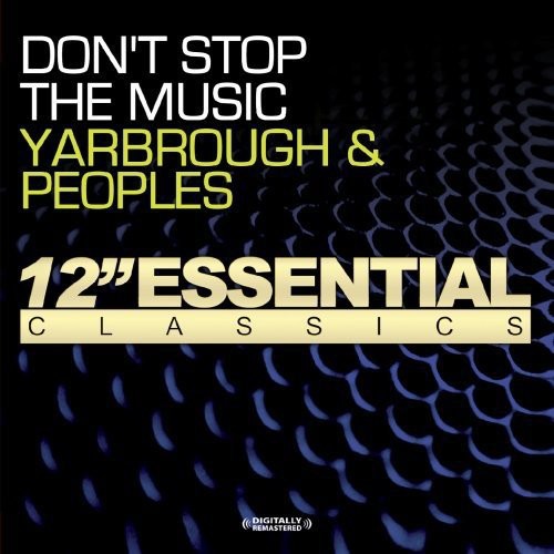 Yarbrough & Peoples - Don't Stop the Music
