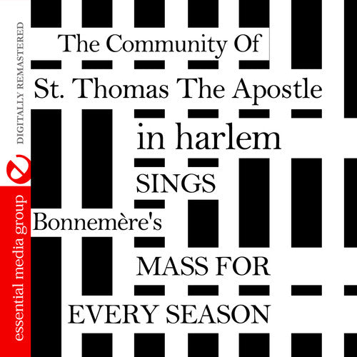 Community of St. Thomas - Sings Bonnemere's Mass for Every Season