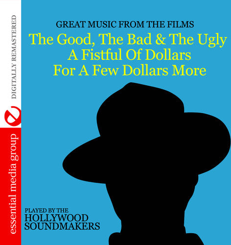 Hollywood Soundmakers - The Good the Bad & the Ugly