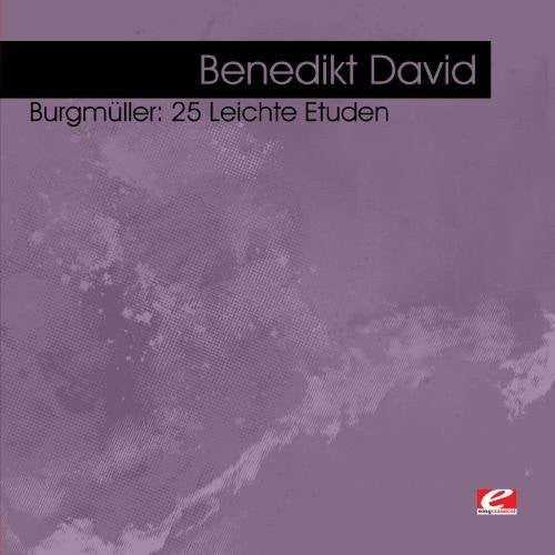 Benedikt David - Burgmuller: 25 Leichte Etuden