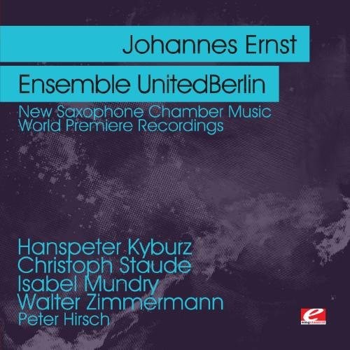 Johannes Ernst - New Saxophone Chamber Music