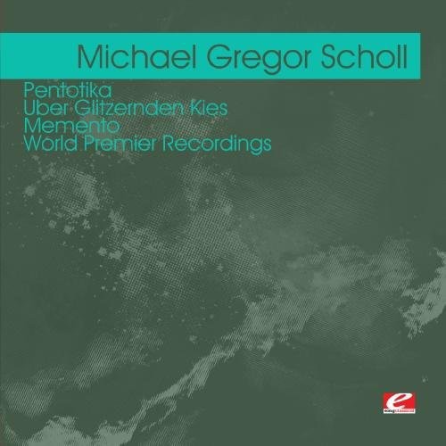 Michael Gregor Scholl - Pentotika - Uber Glitzernden Kies Memento