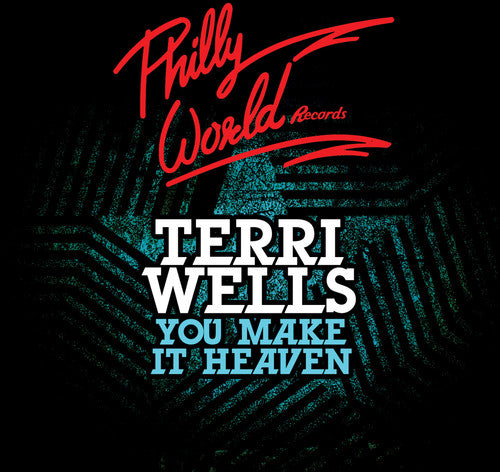 Terri Wells - You Make It Heaven