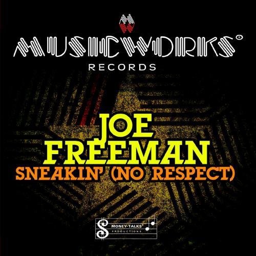 Joe Freeman - Sneakin
