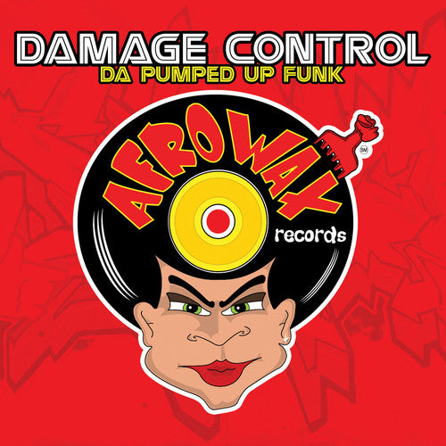 Damage Control - Da Pumped Up Phunk