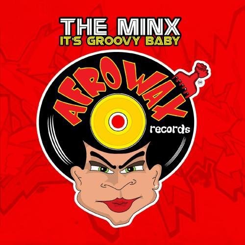 Minx - It's Groovy Baby
