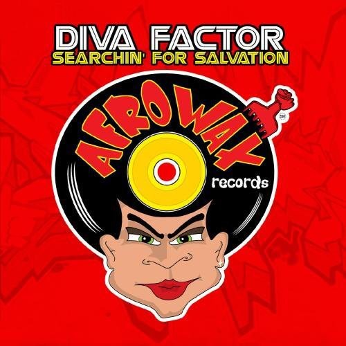 Diva Factor - Searchin for Salvation