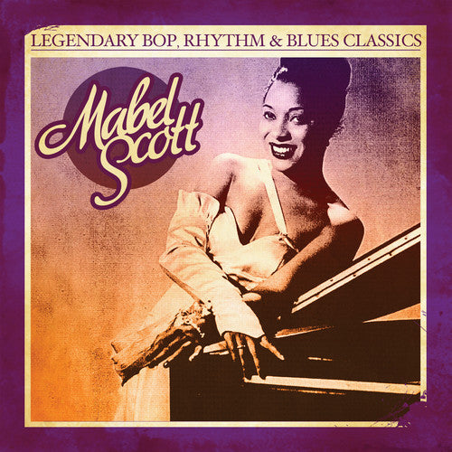 Mabel Scott - Legendary Bop Rhythm & Blues Classics