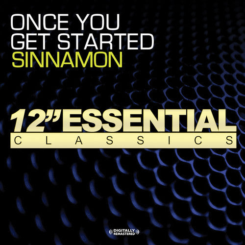 Sinnamon - Once You Get Started