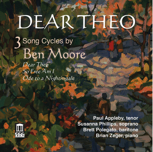 Moore - Dear Theo - 3 Song Cycles