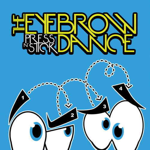Press N' Stick - Eyebrow Dance