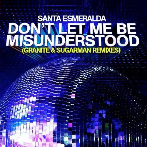 Santa Esmeralda - Don't Let Me Be Misunderstood