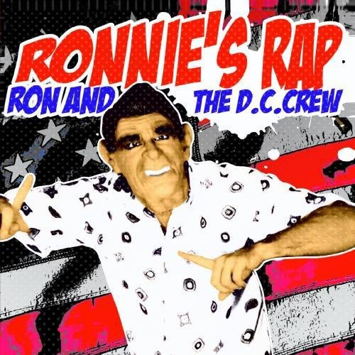 Ron & D.C. Crew - Ronnie's Rap