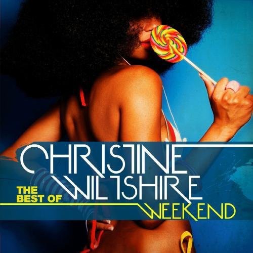 Christine Wiltshire - Best of: Weekend