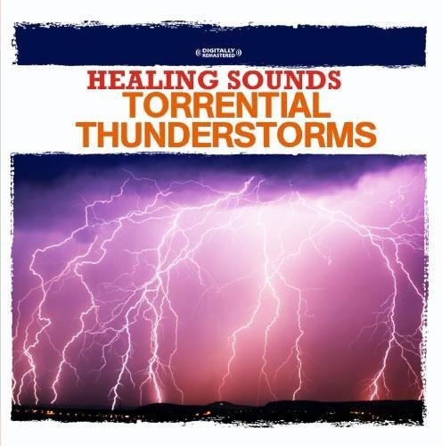 Various Artists - Healing Sounds - Torrential Thunderstorms