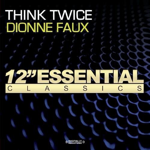 Dionne Faux - Think Twice