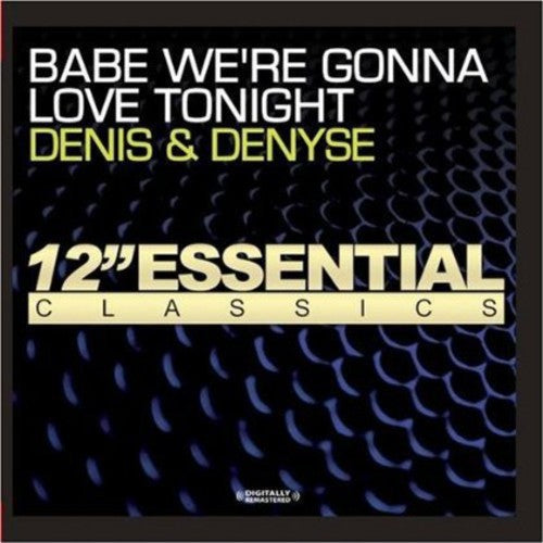 Denis & Denyse - Babe We're Gonna Love Tonight