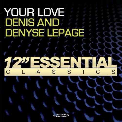 Denis & Denyse - Your Love