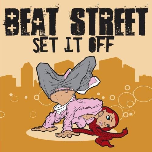 Beat Street - Set It Off