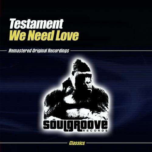 Testament - We Need Love