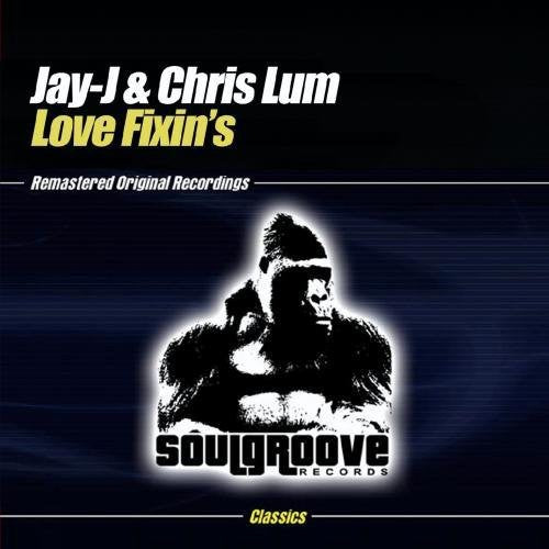 Jay-J & Chris Lum - Love Fixin's