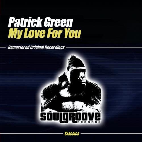 Green , Patrick - My Love for You
