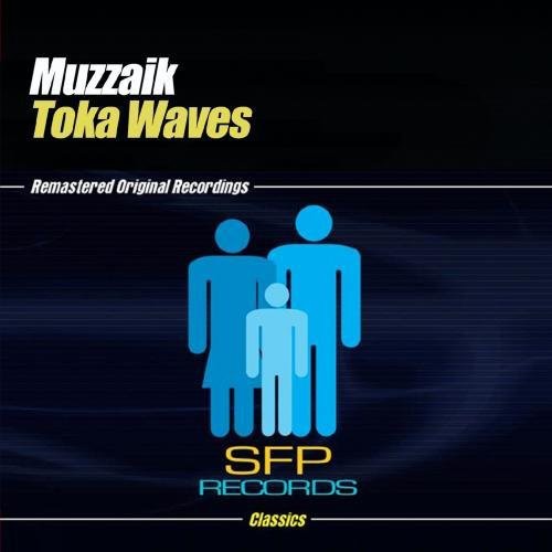 Muzzaik - Toka Waves