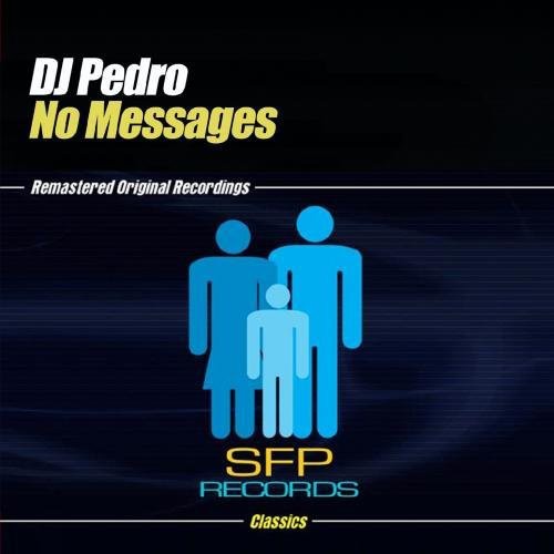 DJ Pedro - No Messages