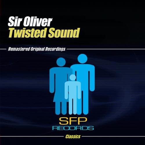Sir Oliver - Twisted Sound