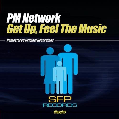 PM Network - Get Up, Feel the Music