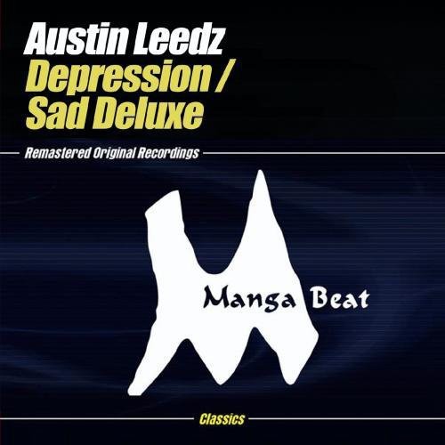 Austin Leeds - Depression / Sad Deluxe