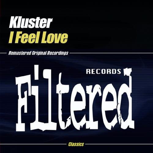 Kluster - I Feel Love