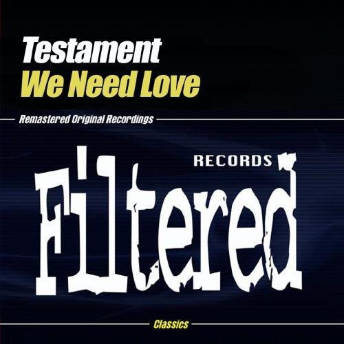 Testament - We Need Love