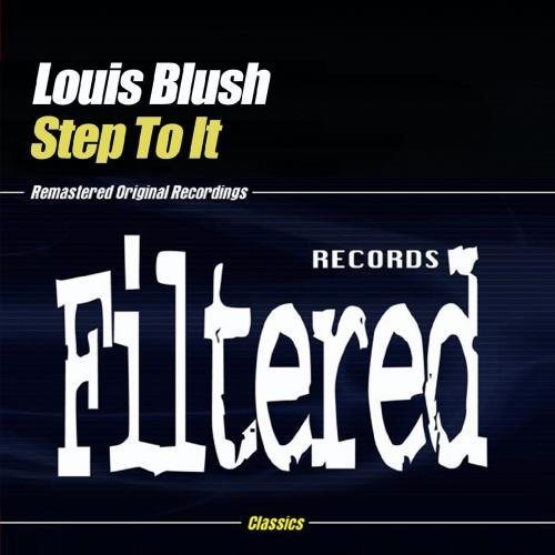 Louis Blush - Step to It
