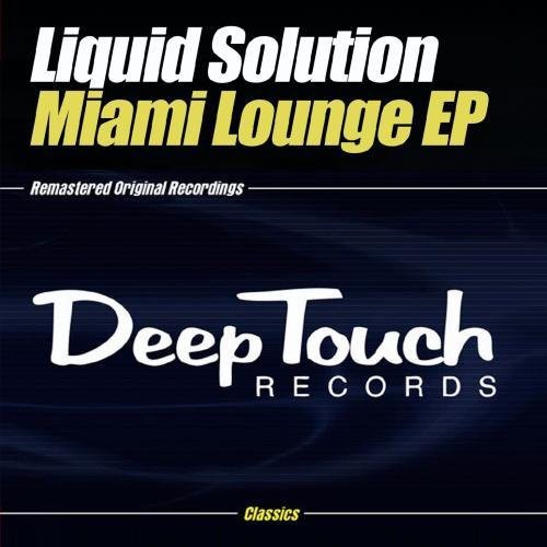 Liquid Solution - Miami Lounge EP
