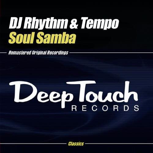 DJ Rhythm & Tempo - Soul Samba