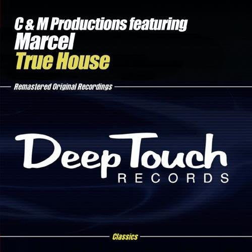 Marcel - True House