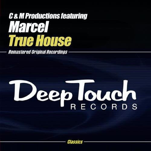 C&M Productions - True House