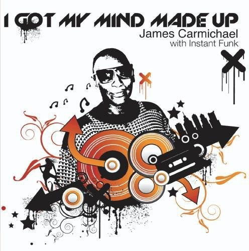 James Carmichael - I Got My Mind Made Up