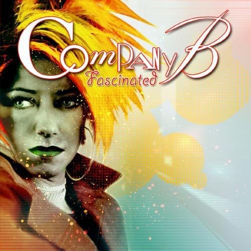 Company B - Fascinated