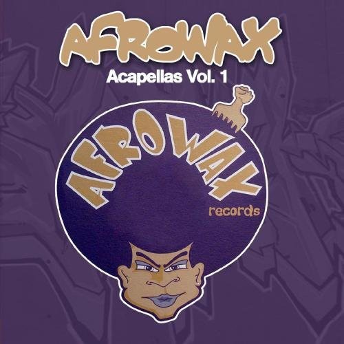 DJ Afrowax - Acapellas, Vol. 1