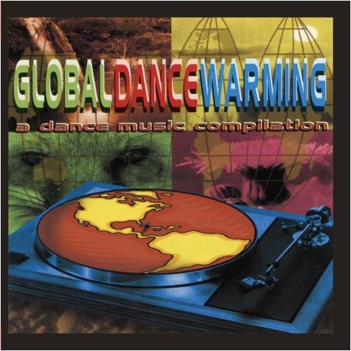 Global Dance Warming/ Various - Global Dance Warming