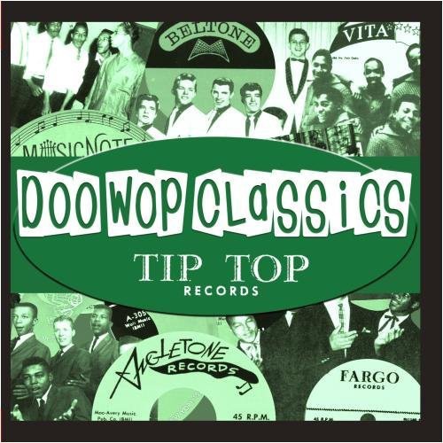 Various Artists - Doo-Wop Classics Vol. 1 / Tip Top Records